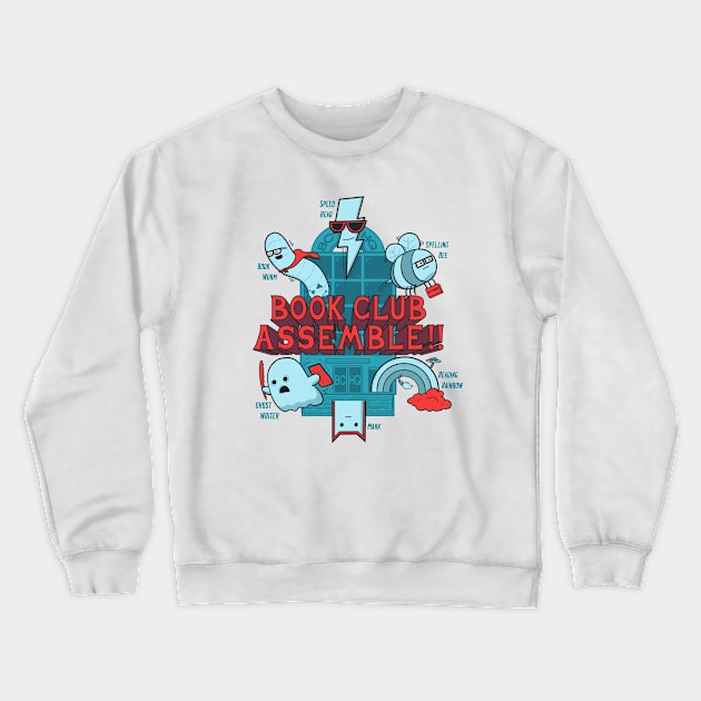 Book Club Assemble! Crewneck Sweatshirt by Made With Awesome